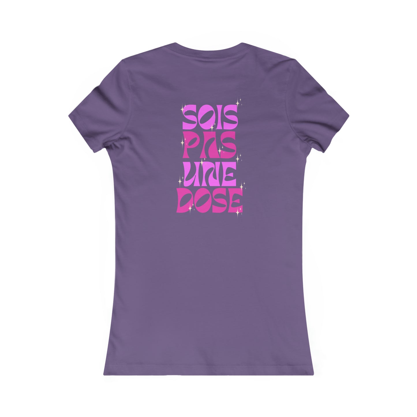 S.P.U.D (SOIS PAS UNE DOSE) - TSHIRT COUPE FÉMININE, UNISEXE