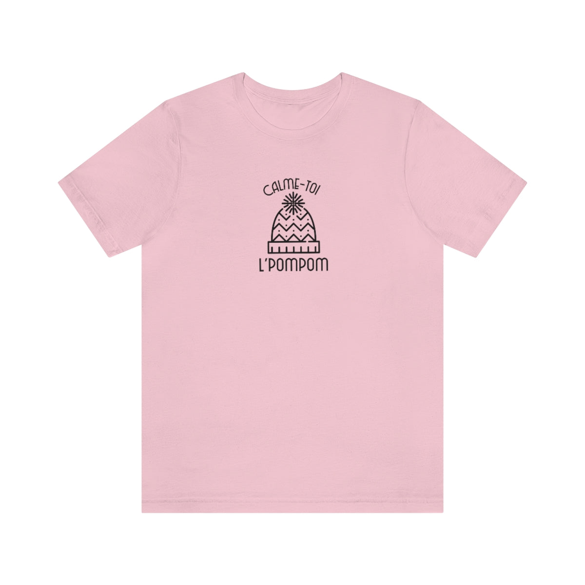 CALME-TOI L'POMPOM T-SHIRT UNISEX