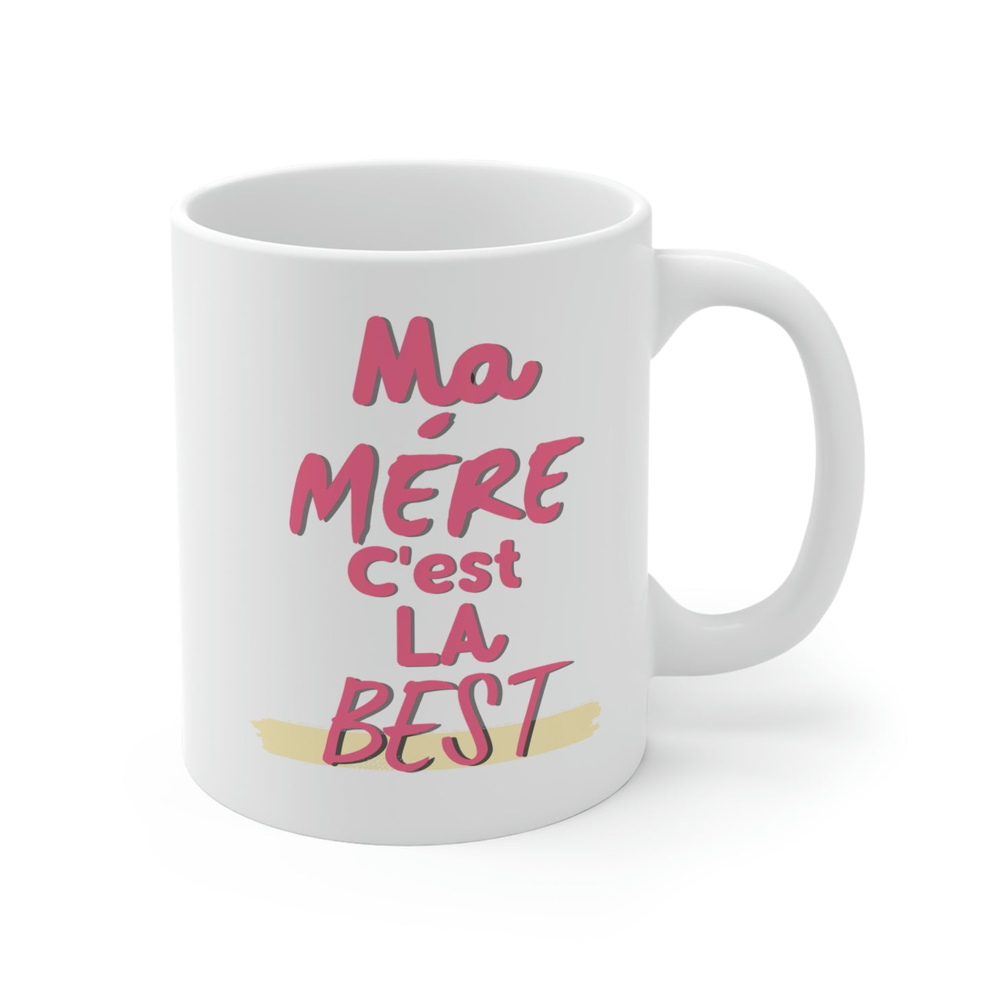 MA MÉRE C'EST LA BEST. Tasse