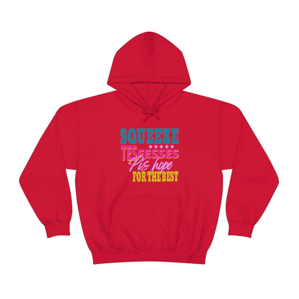 SQUEEZE TES FESSES PIS HOPE - HOODIE - UNISEX