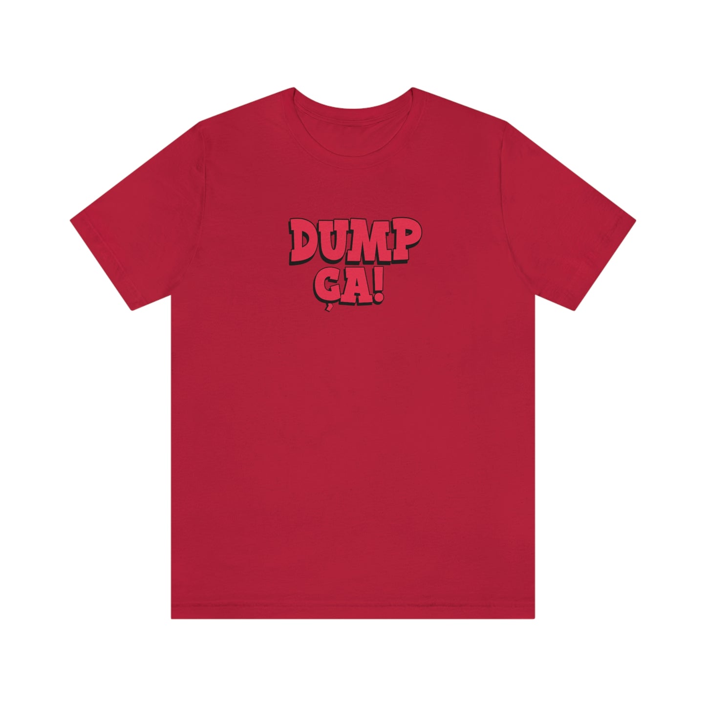 DUMP CA T-SHIRT UNISEX