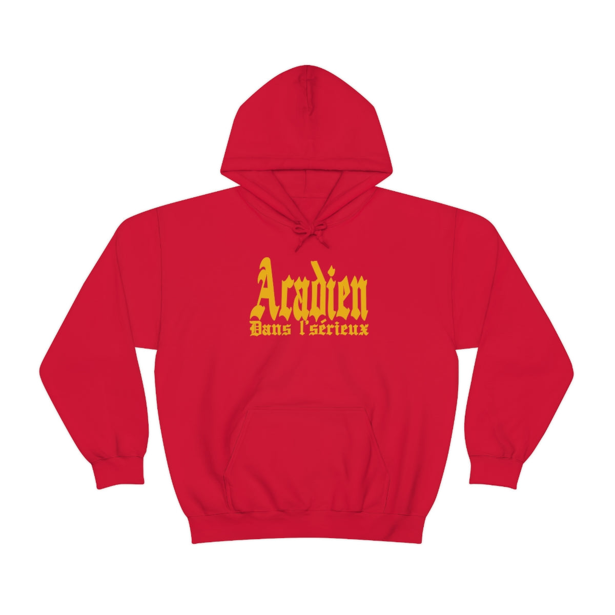 ACADIEN DANS L'SÉRIEUX HOODIE - UNISEX