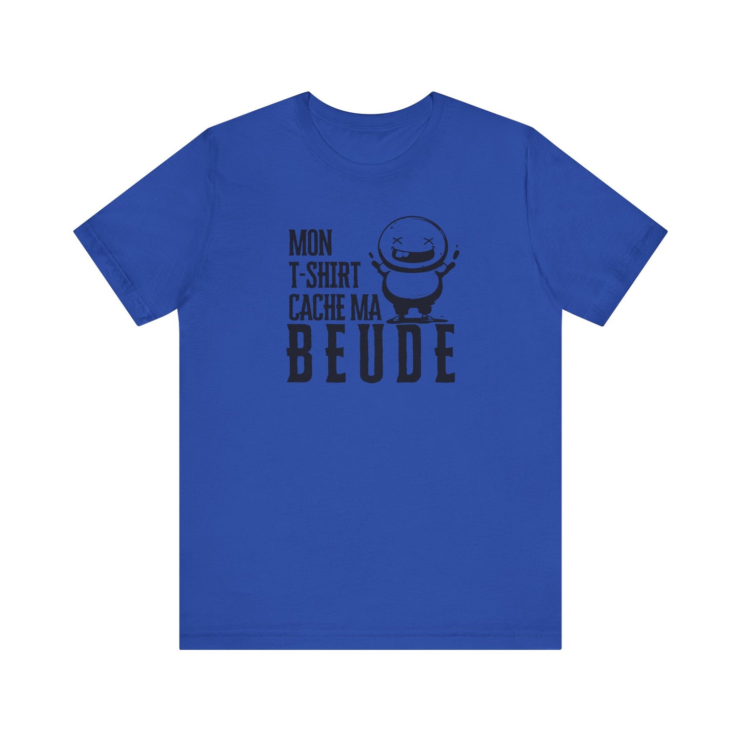 MON T-SHIRT CACHE MA BEUDE - TSHIRT UNISEXE