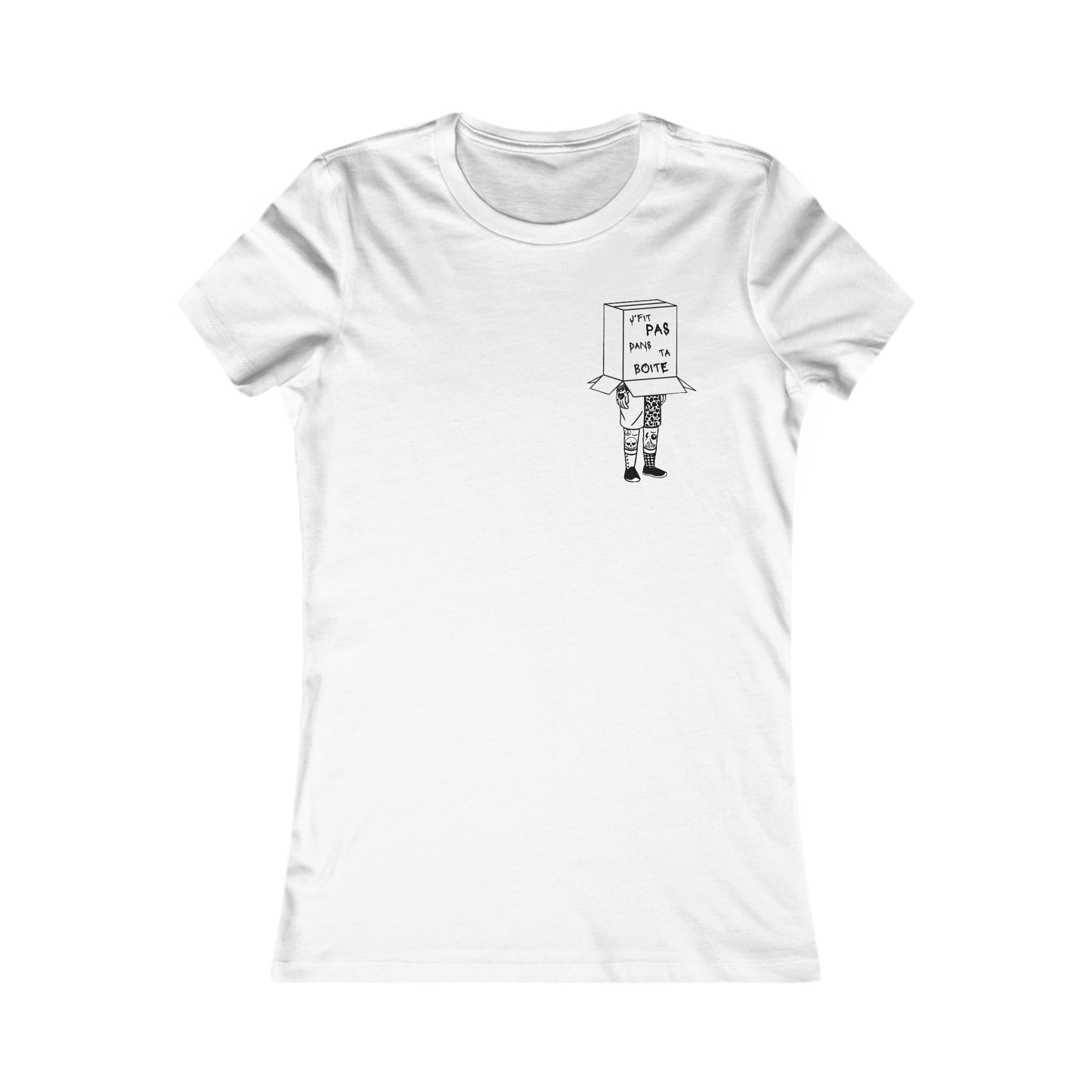 J'FIT PAS DANS TA BOÎTE - TSHIRT COUPE FÉMININE, UNISEXE