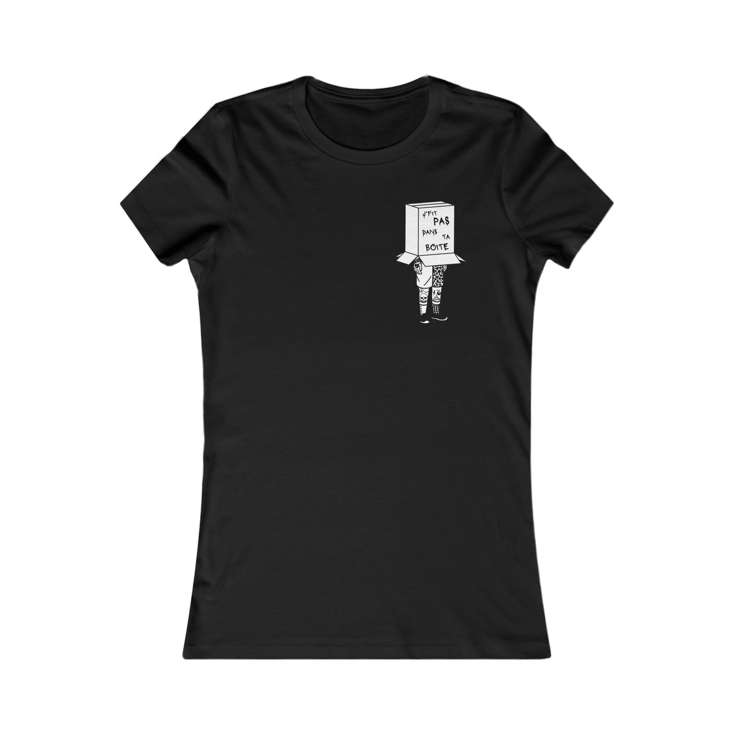 J'FIT PAS DANS TA BOÎTE - TSHIRT COUPE FÉMININE, UNISEXE