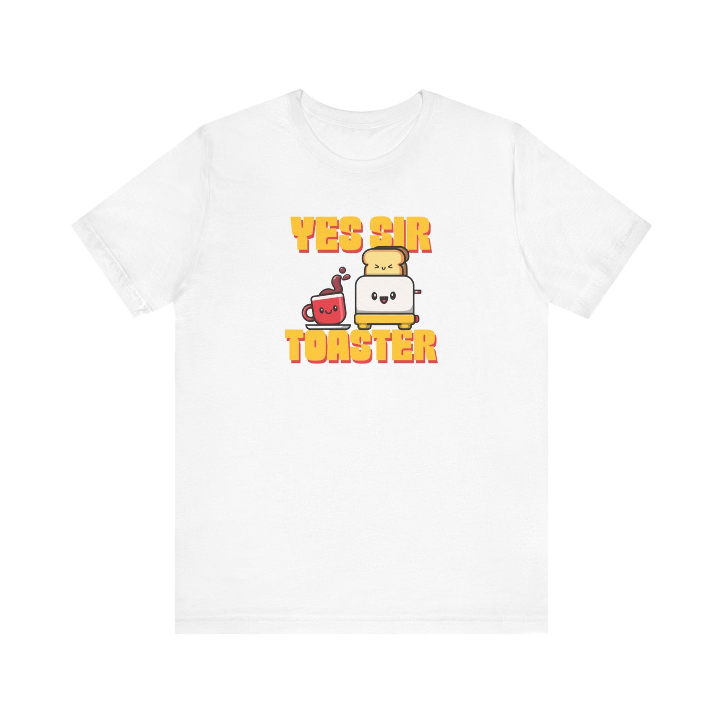 YES SIR TOASTER- T-SHIRT UNISEXE