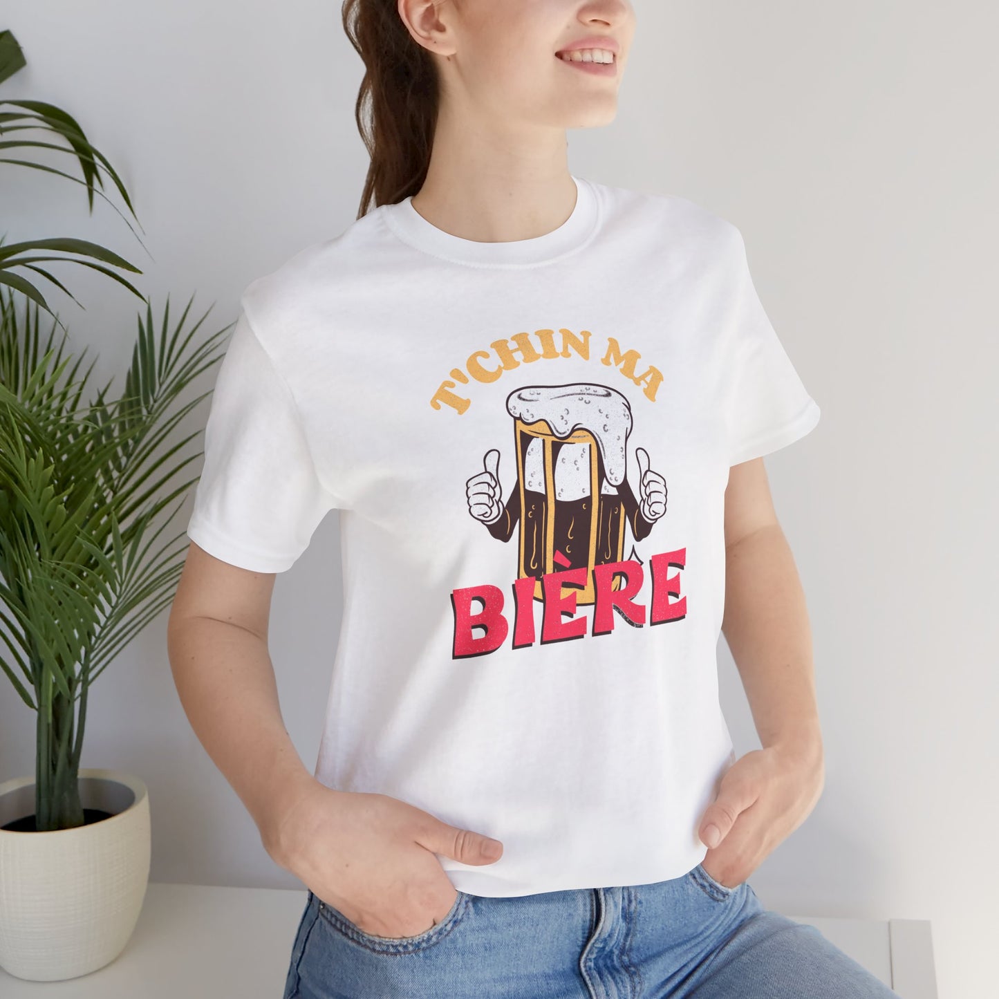 T'CHIN MA BIÈRE  T-SHIRT  UNISEX