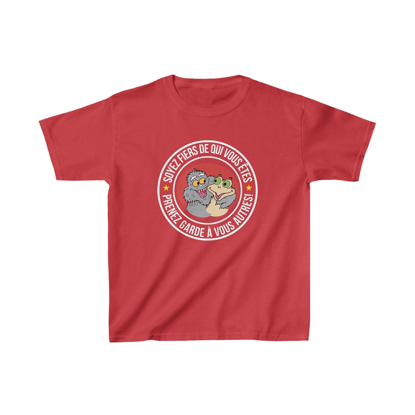 SOYEZ FIERS DE QUI VOUS ÊTES, PRENEZ GARDE À VOUS AUTRES (version Mr.Crapaud et Babalou) - T-SHIRT ENFANTS