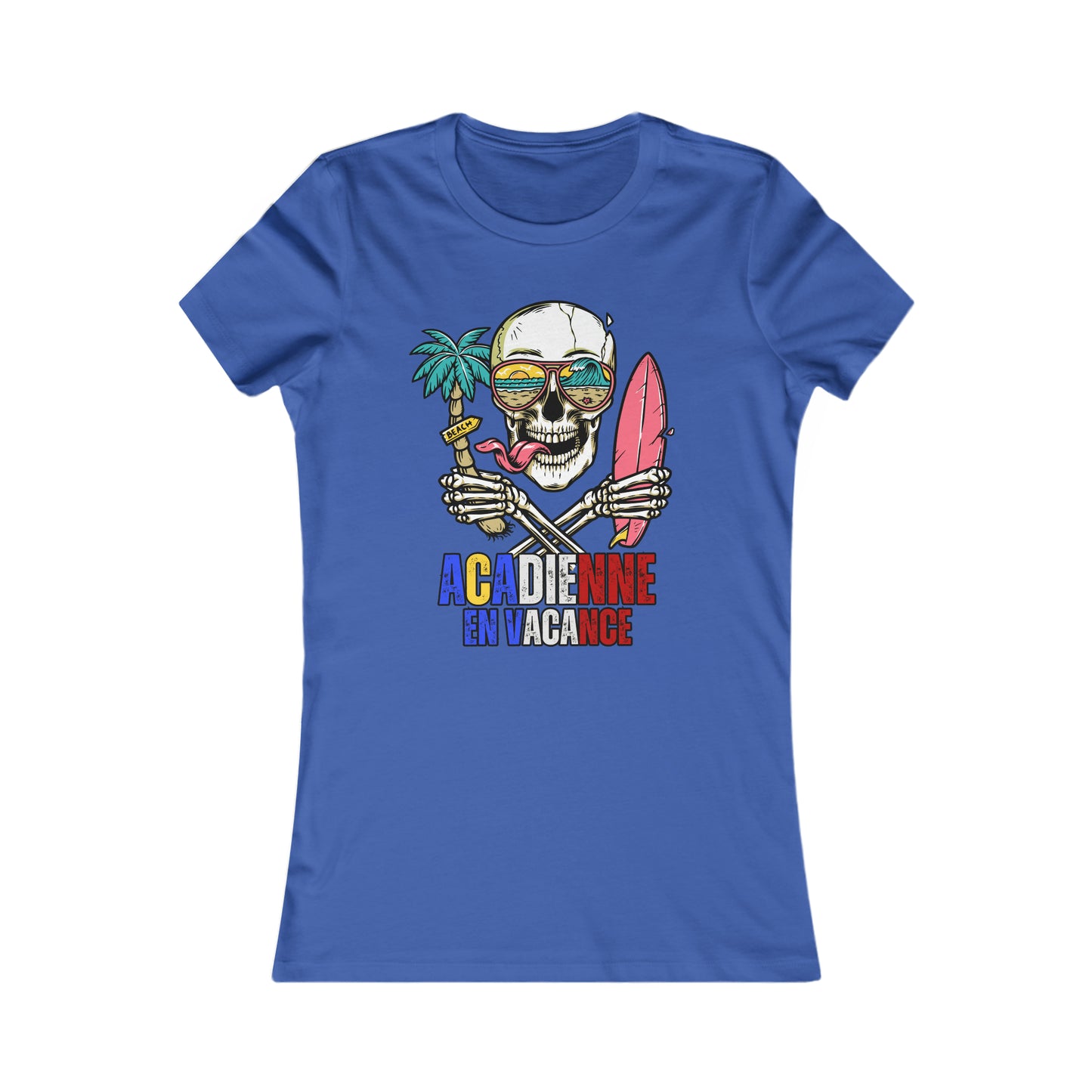 ACADIENNE EN VACANCE  - TSHIRT COUPE FÉMININE, UNISEXE