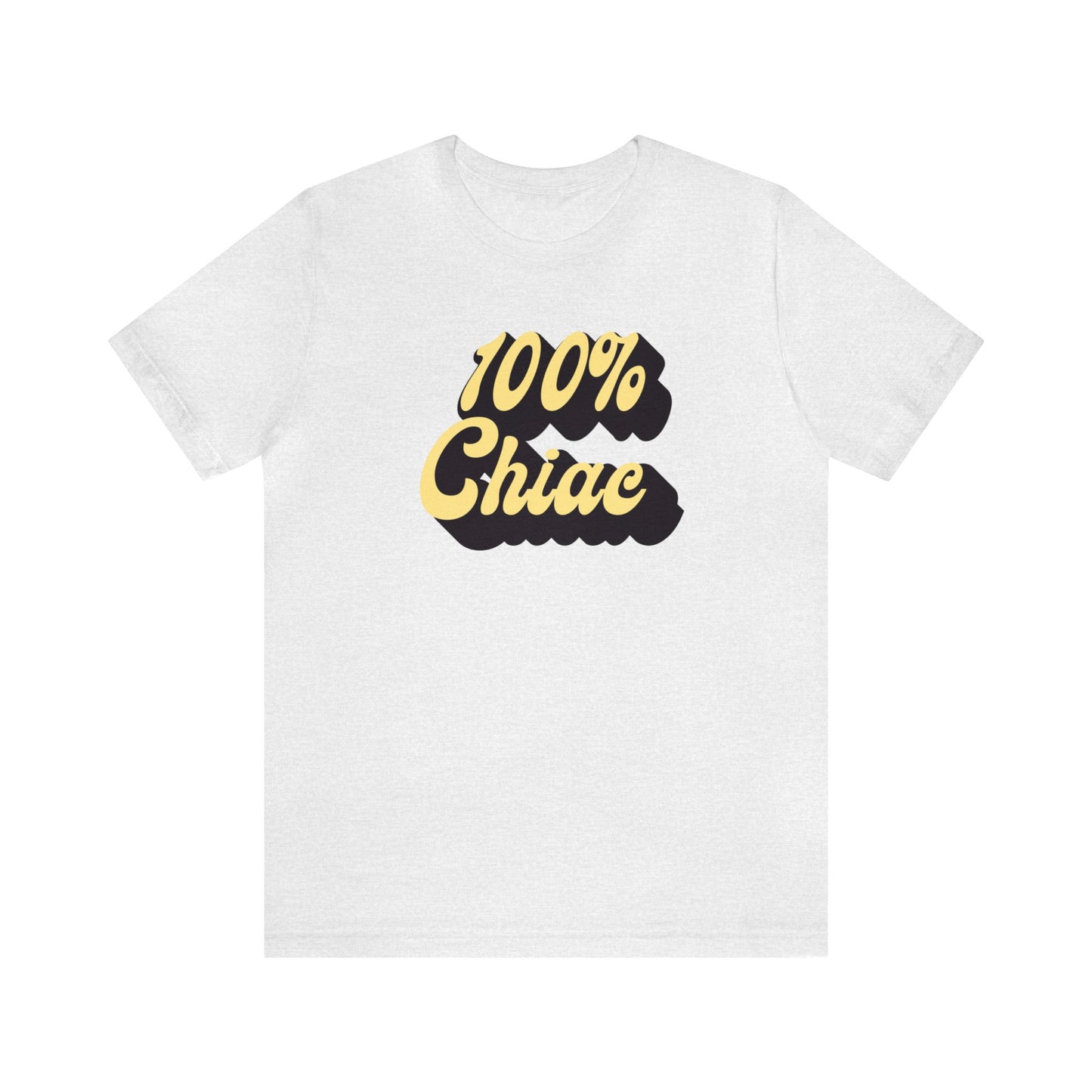 100% CHIAC- TSHIRT UNISEXE