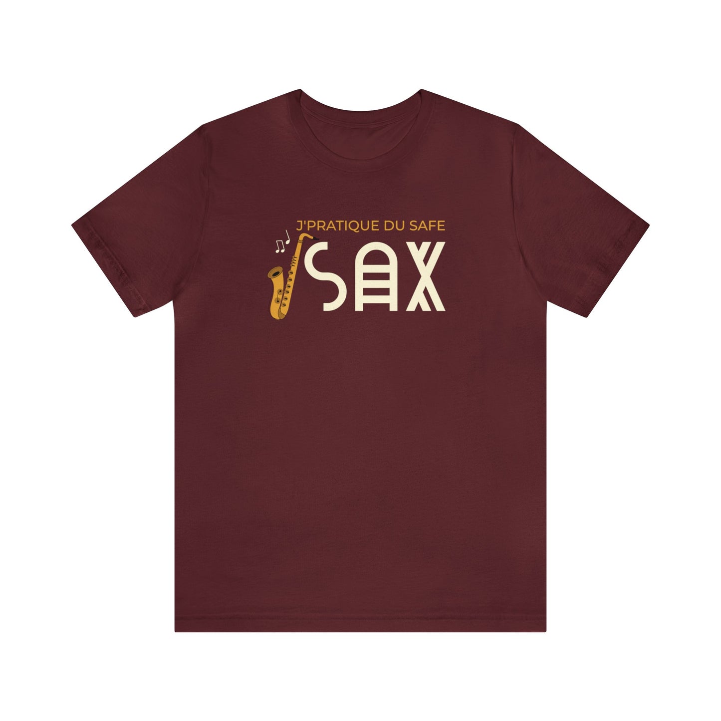 J'PRATIQUE DU SAFE SAX - TSHIRT UNISEXE