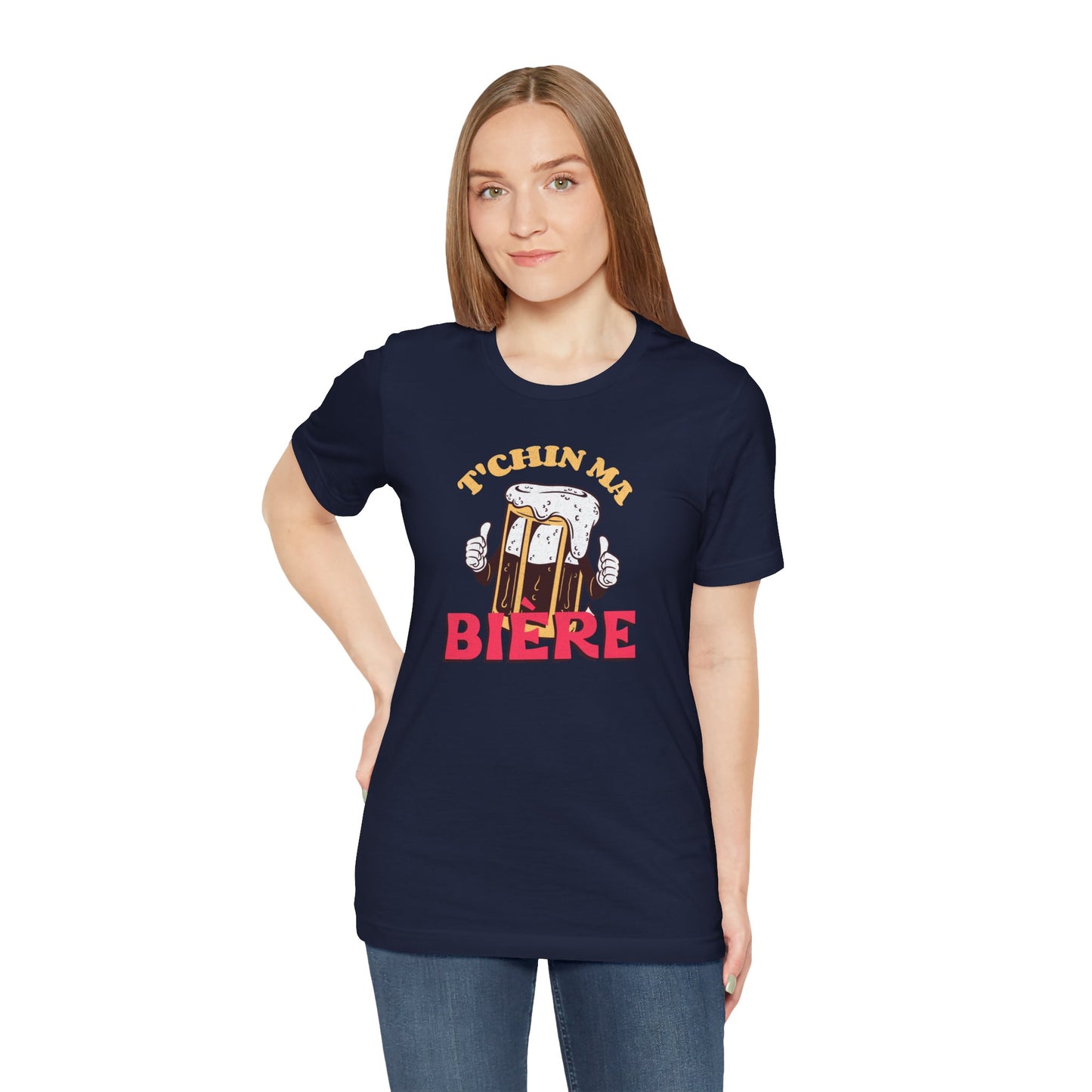 T'CHIN MA BIÈRE  T-SHIRT  UNISEX