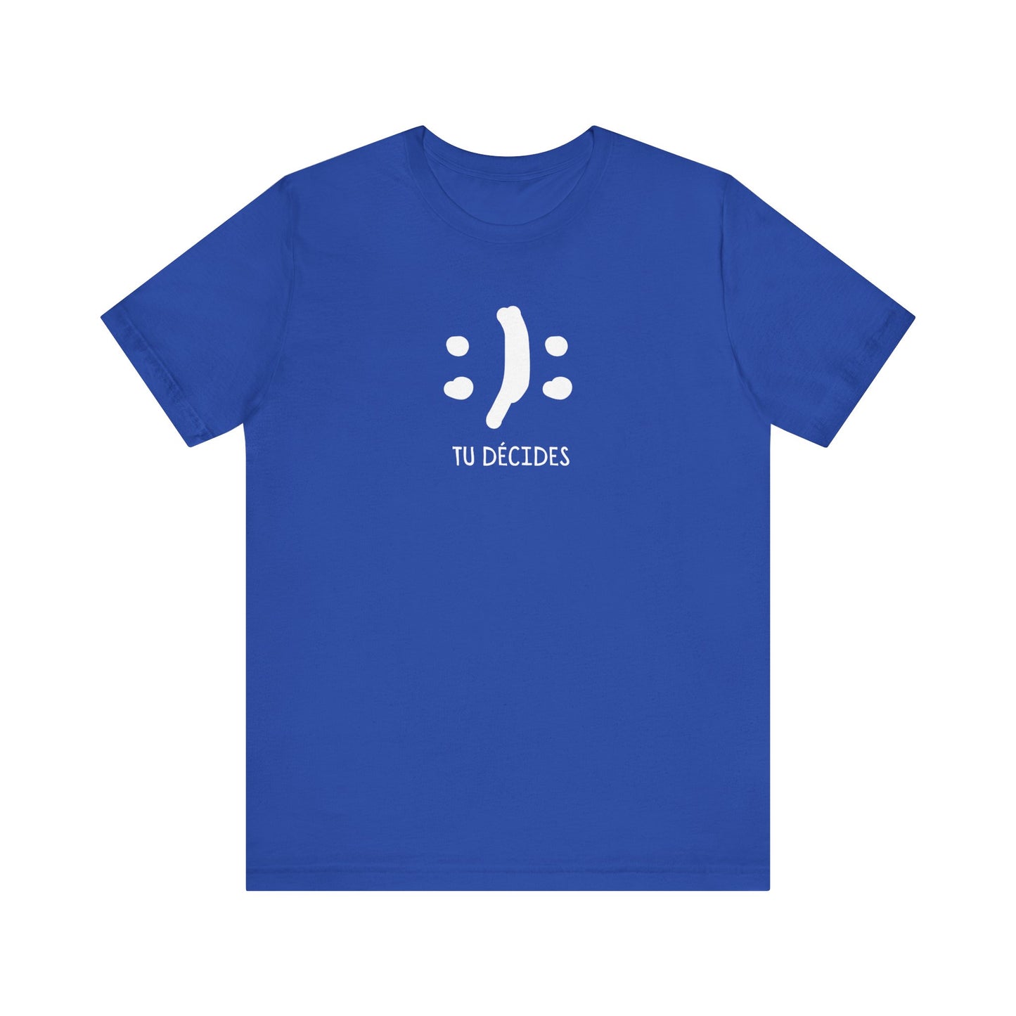 TU DÉCIDES - UNISEX