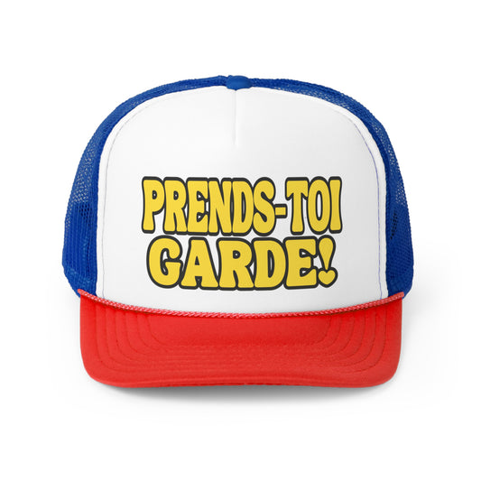 PRENDS-TOI GARDE ! Trucker Caps
