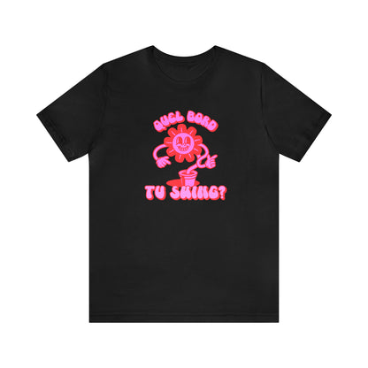 QUEL BORD TU SWING?  TSHIRT UNISEXE