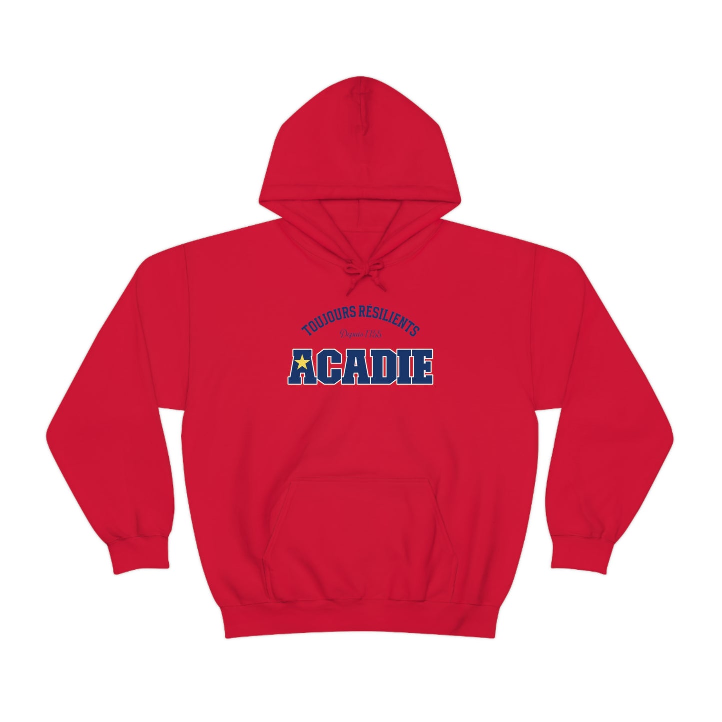 TOUJOURS RÉSILIENTS , ACADIE   HOODIE UNISEXE