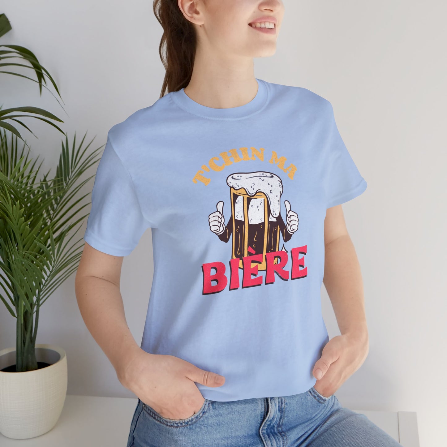 T'CHIN MA BIÈRE  T-SHIRT  UNISEX