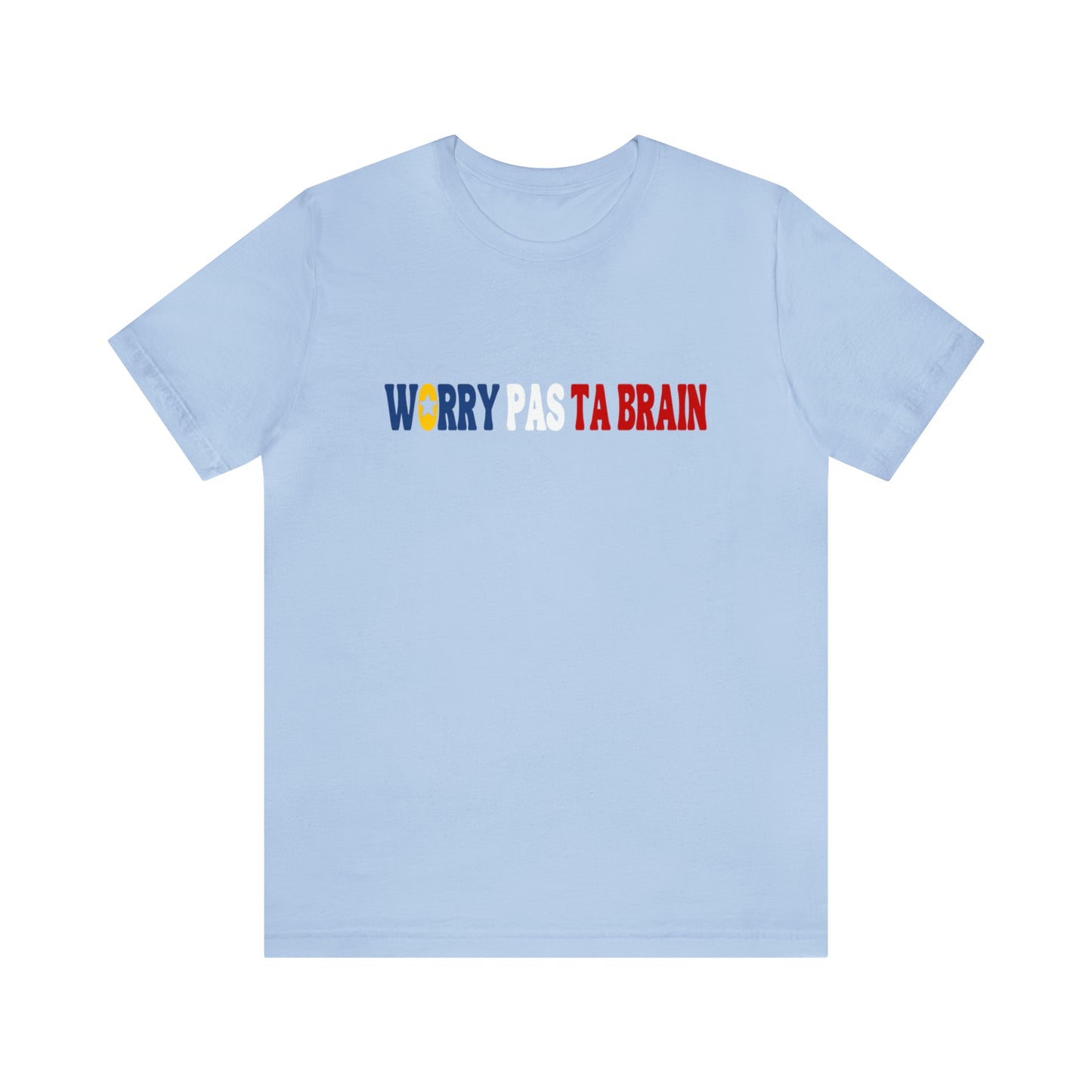 WORRY PAS TA BRAIN,  TSHIRT ACADIEN UNISEXE