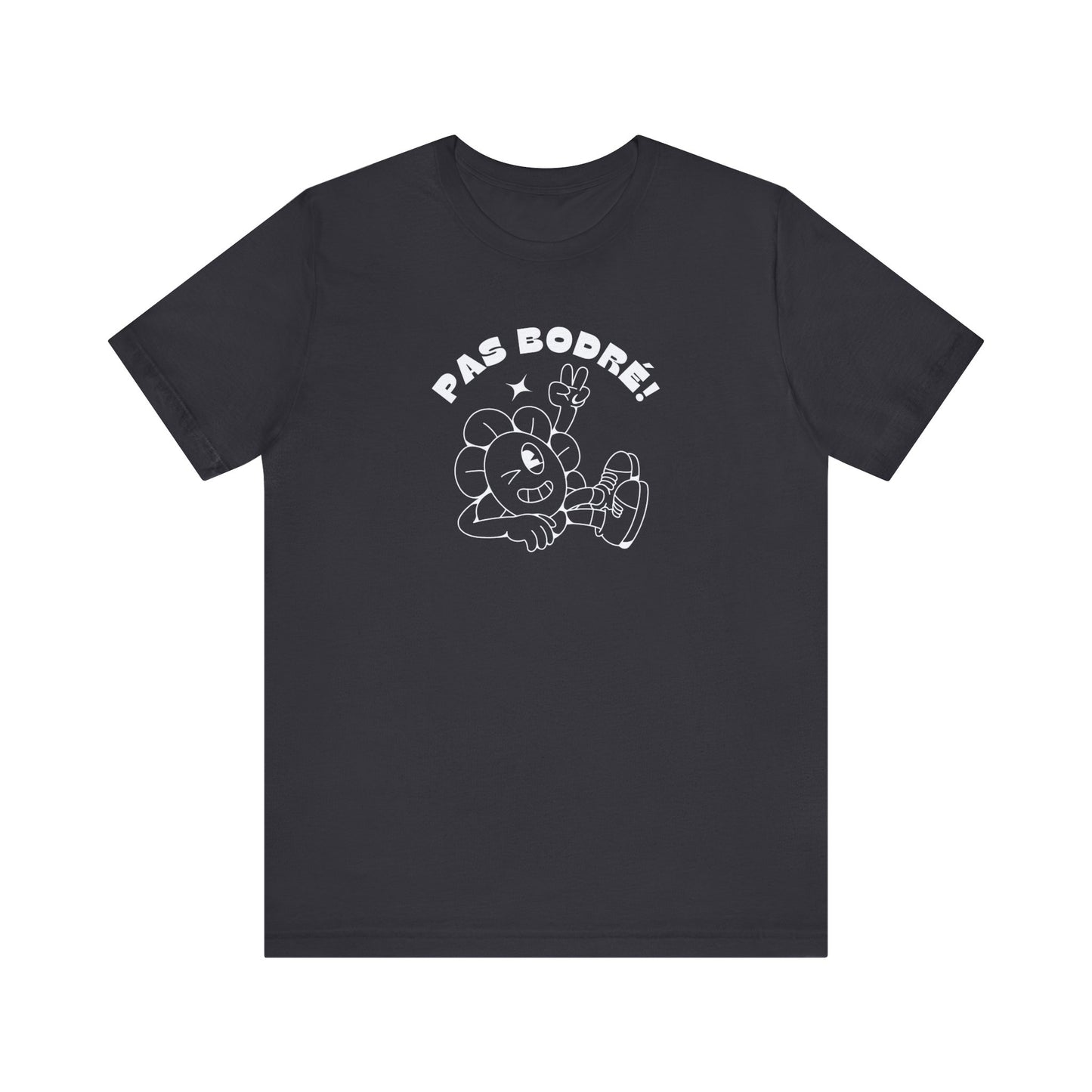 PAS BODRÉ! - UNISEX