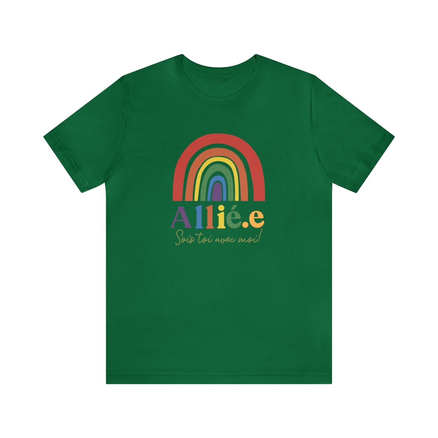 Allié.e , sois toi avec moi!  TSHIRT UNISEXE