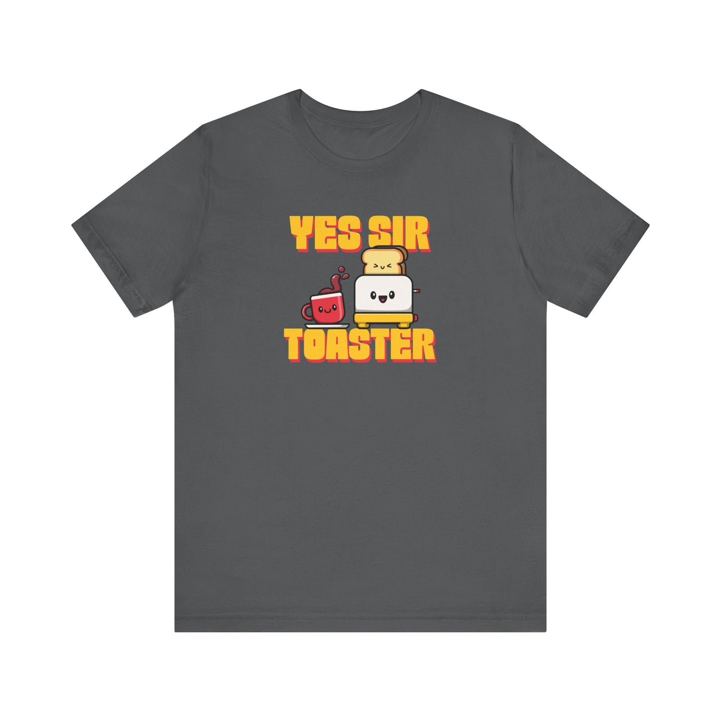 YES SIR TOASTER- T-SHIRT UNISEXE