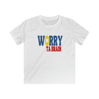 WORRY PAS TA BRAIN - ENFANT