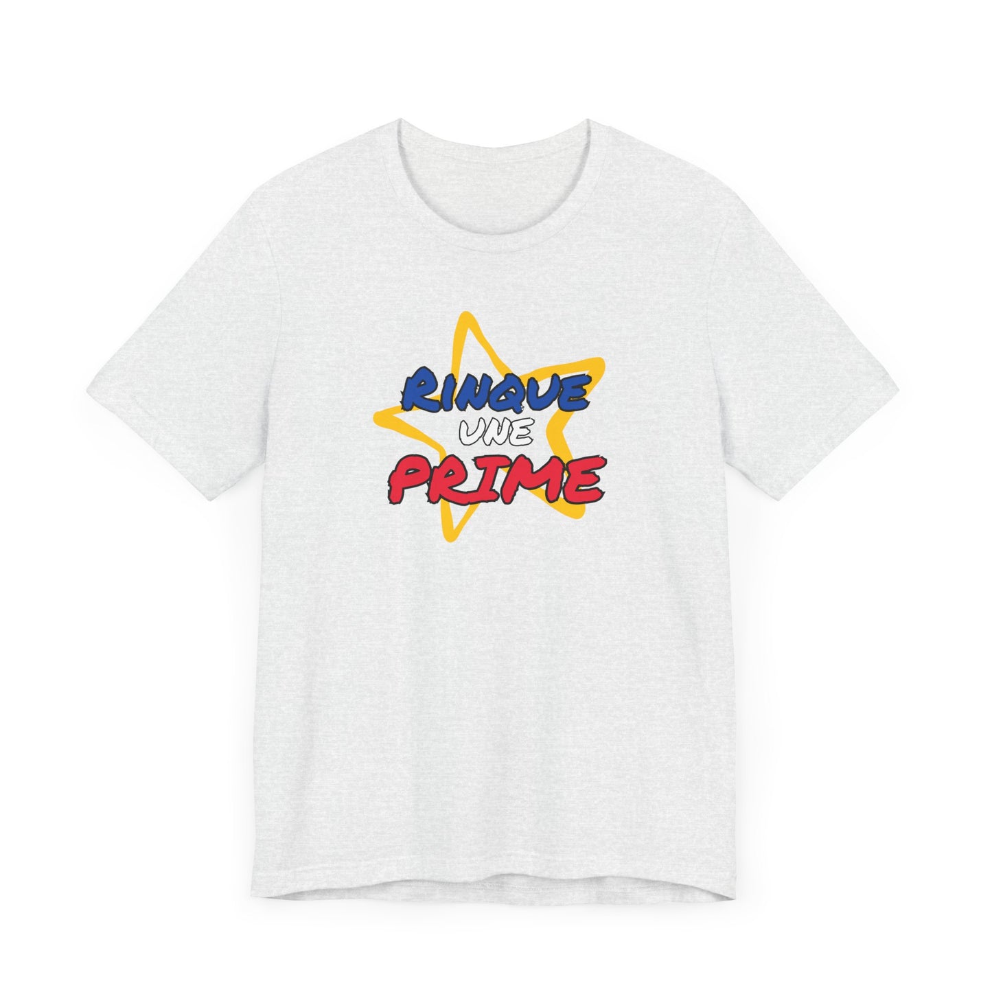 RINQUE UNE PRIME! - UNISEX
