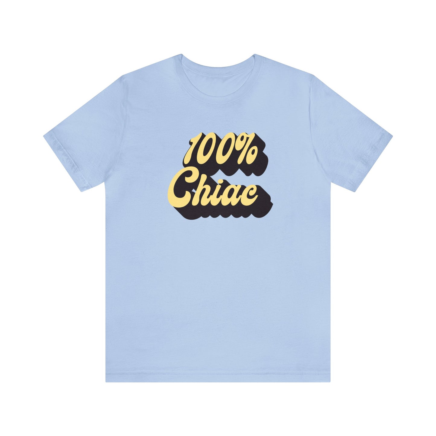 100% CHIAC- TSHIRT UNISEXE