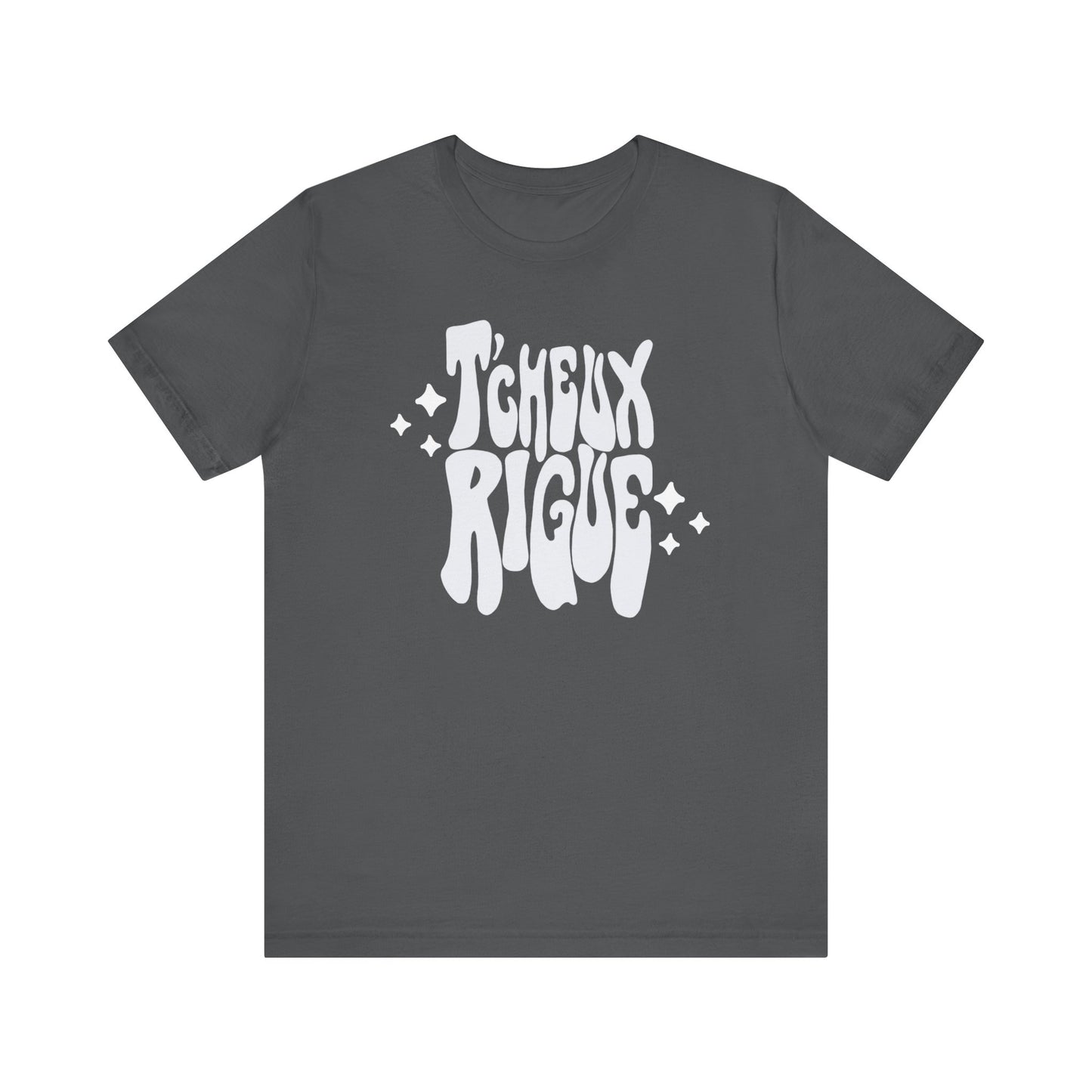 T'CHEUX RIGUE (lettre blanche)- TSHIRT UNISEXE