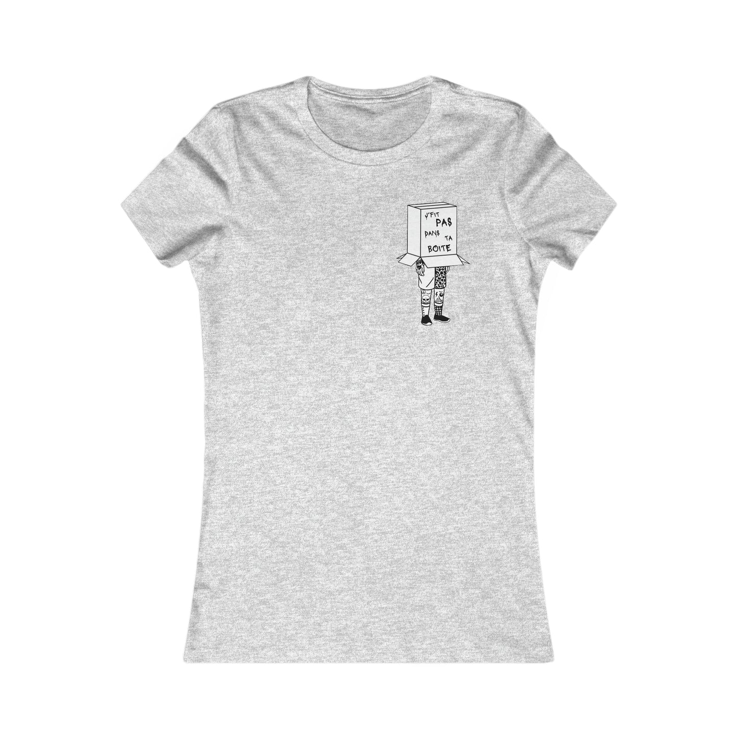 J'FIT PAS DANS TA BOÎTE - TSHIRT COUPE FÉMININE, UNISEXE