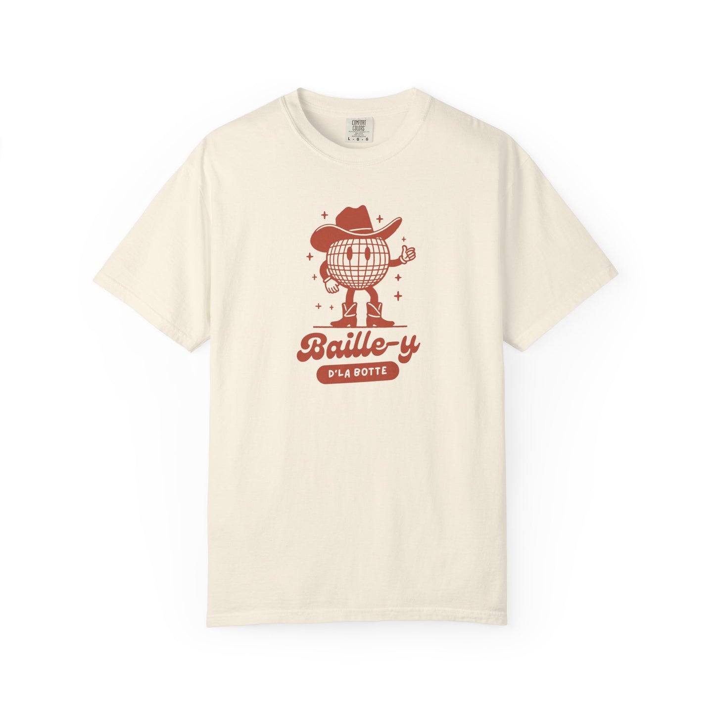 Baille-y d'la botte - T-SHIRT UNISEXE