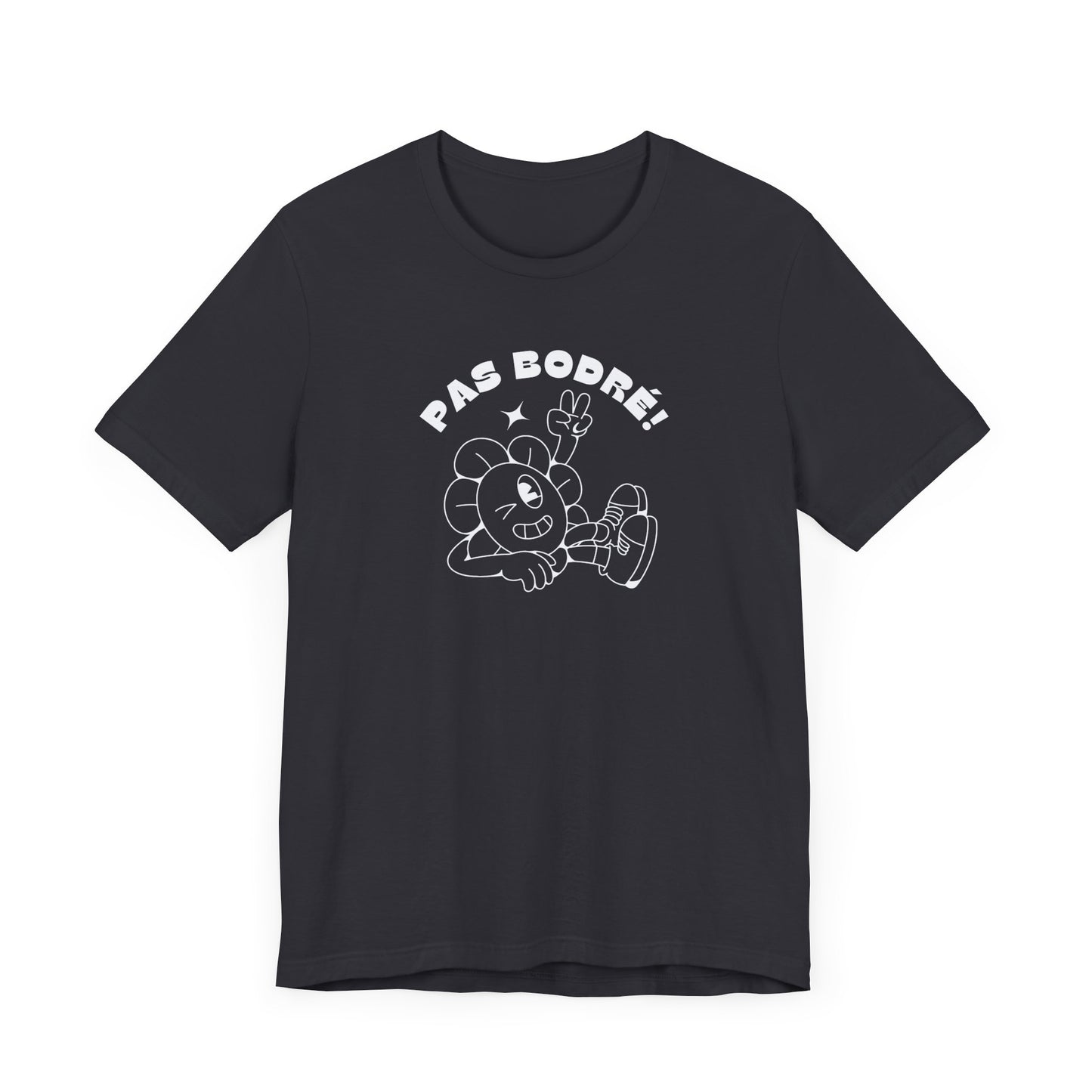 PAS BODRÉ! - UNISEX