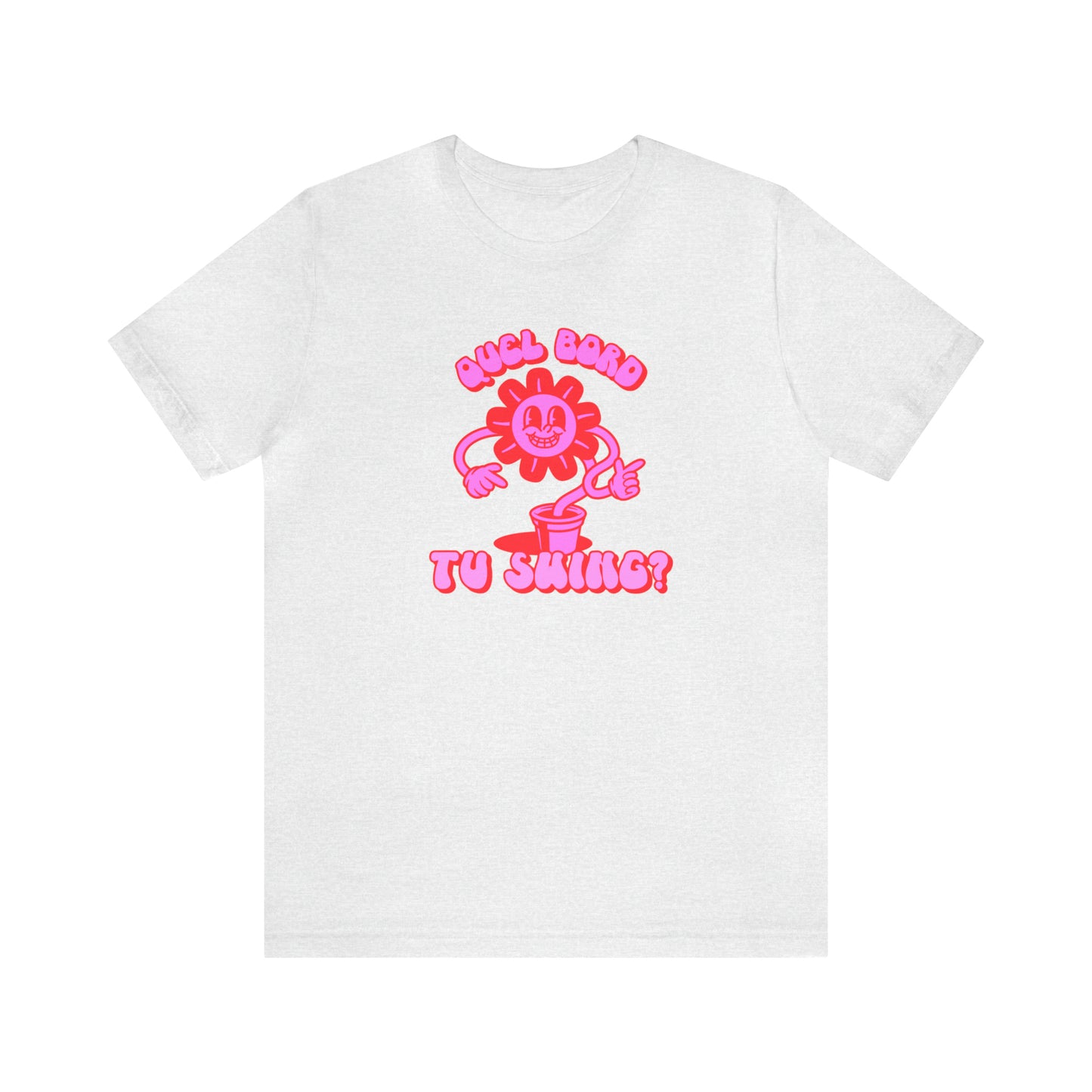 QUEL BORD TU SWING?  TSHIRT UNISEXE