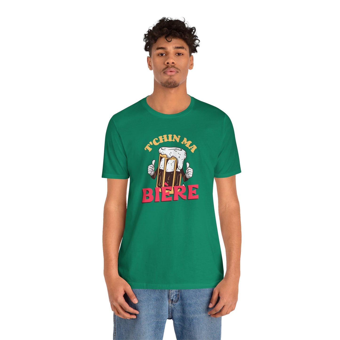 T'CHIN MA BIÈRE  T-SHIRT  UNISEX