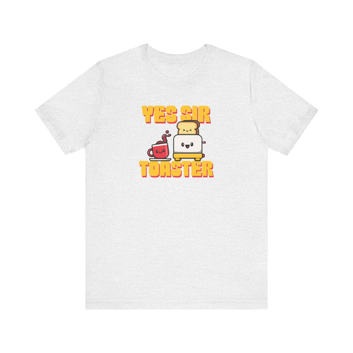 YES SIR TOASTER- T-SHIRT UNISEXE