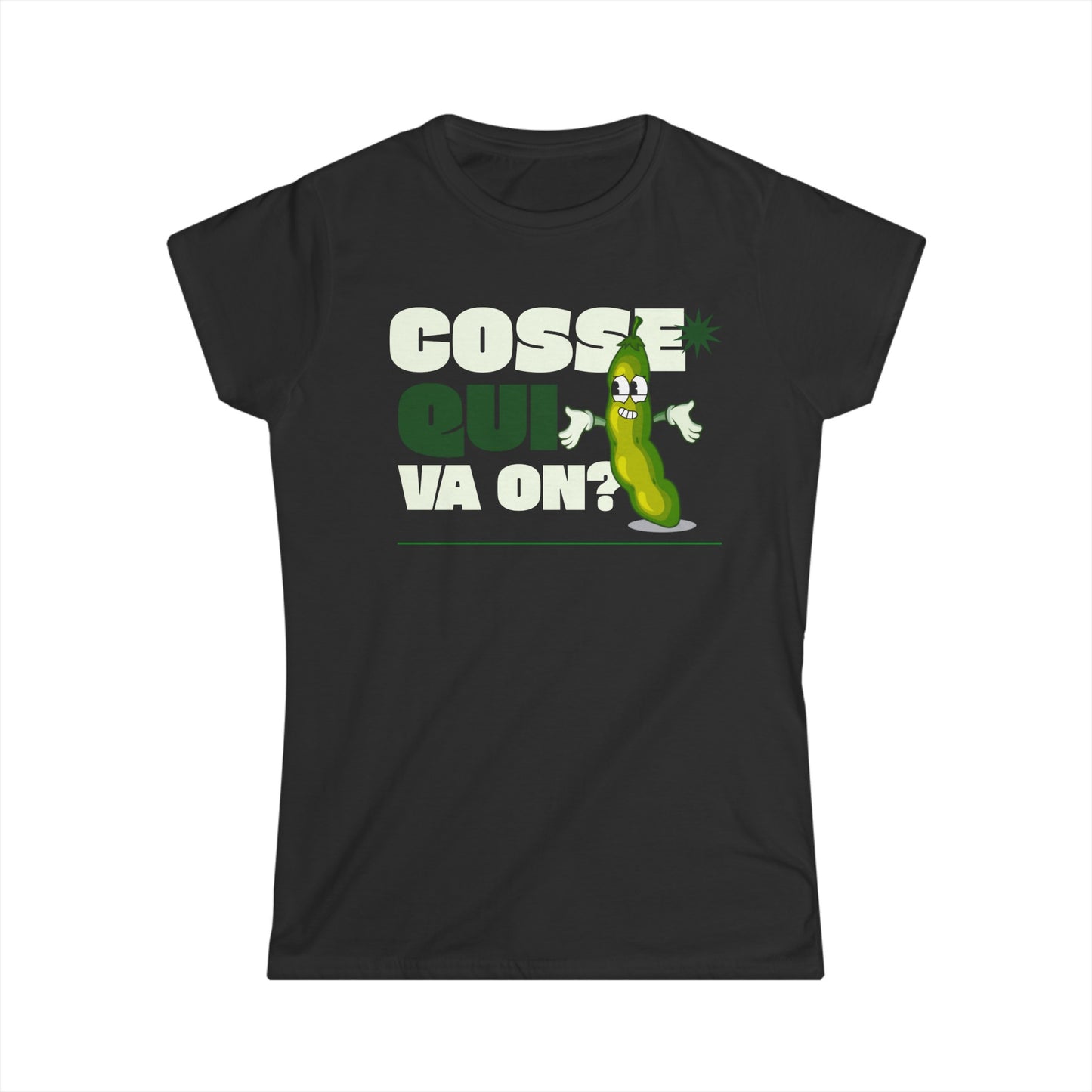 COSSE QUI VA ON ? - TSHIRT COUPE FÉMININE