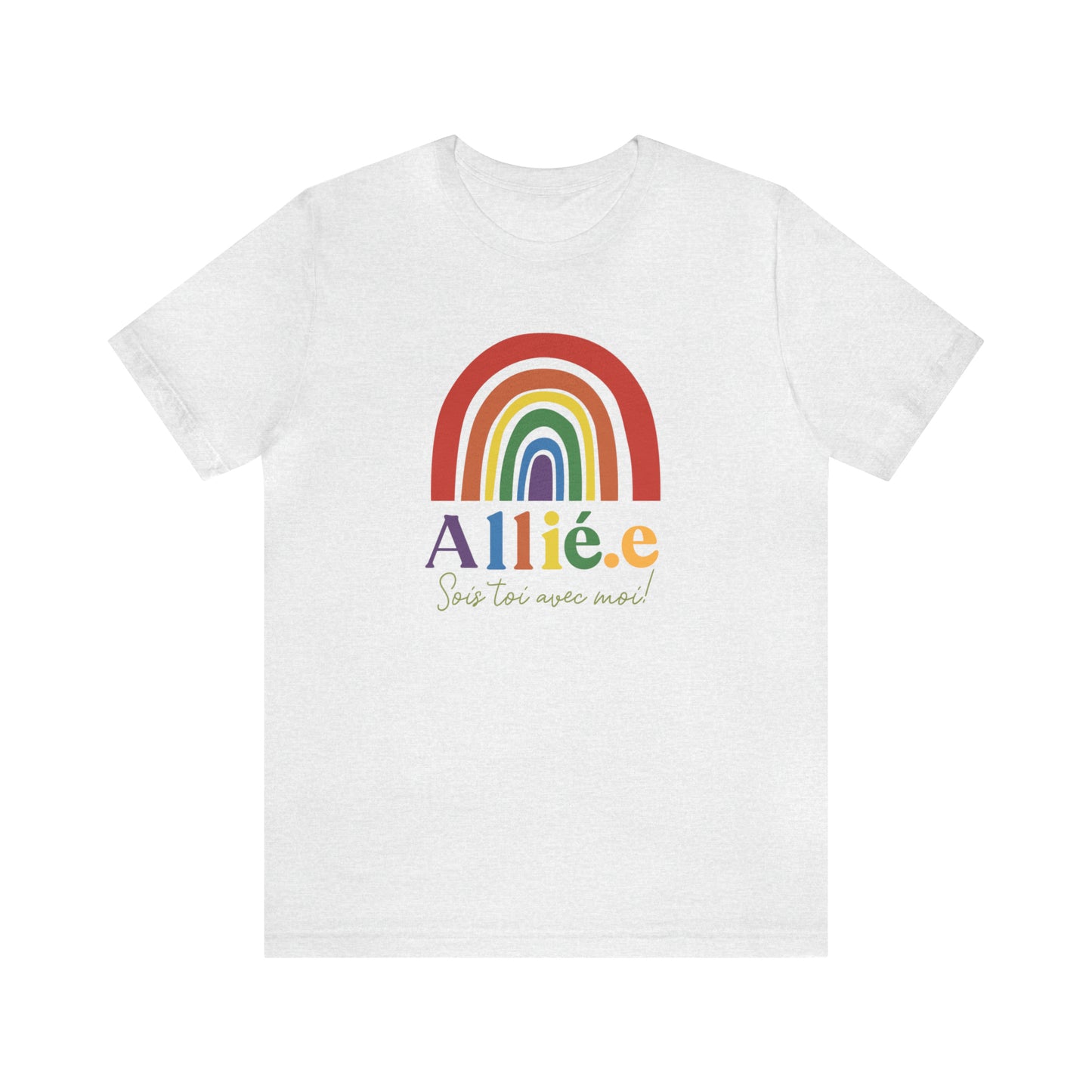 Allié.e , sois toi avec moi!  TSHIRT UNISEXE