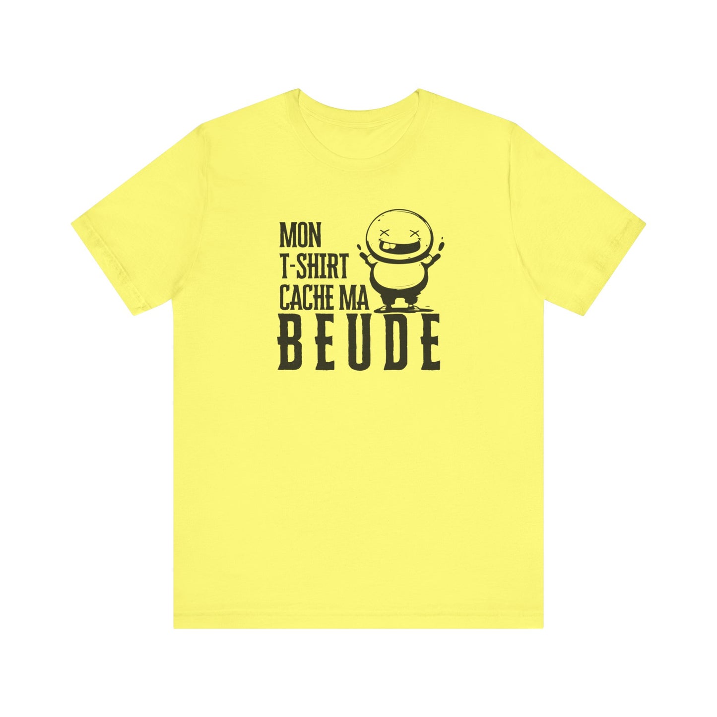 MON T-SHIRT CACHE MA BEUDE - TSHIRT UNISEXE