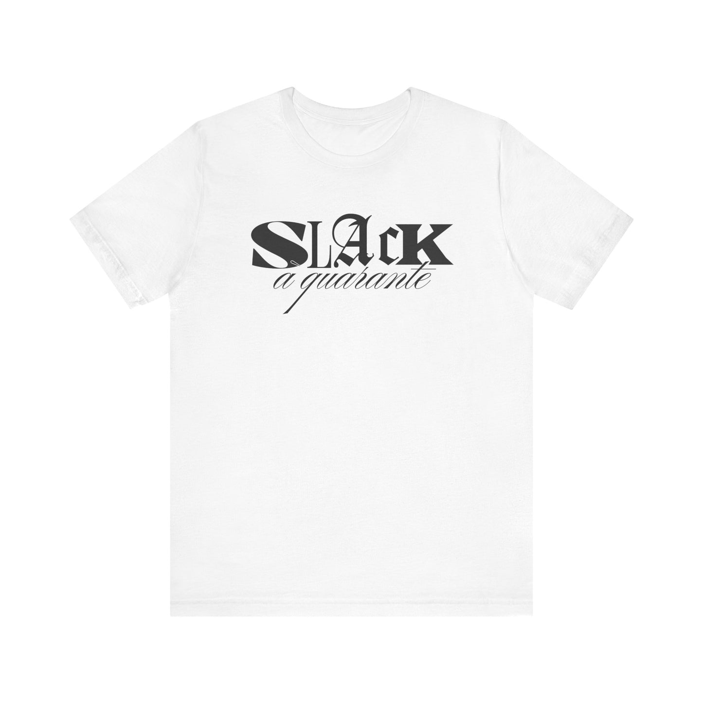 SLACK À QUARANTE - UNISEX