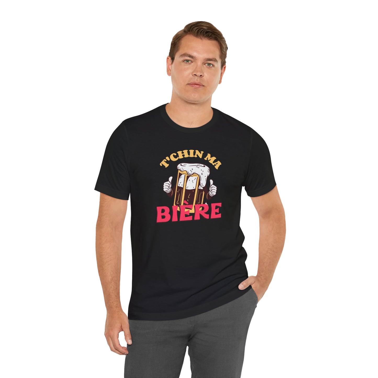 T'CHIN MA BIÈRE  T-SHIRT  UNISEX