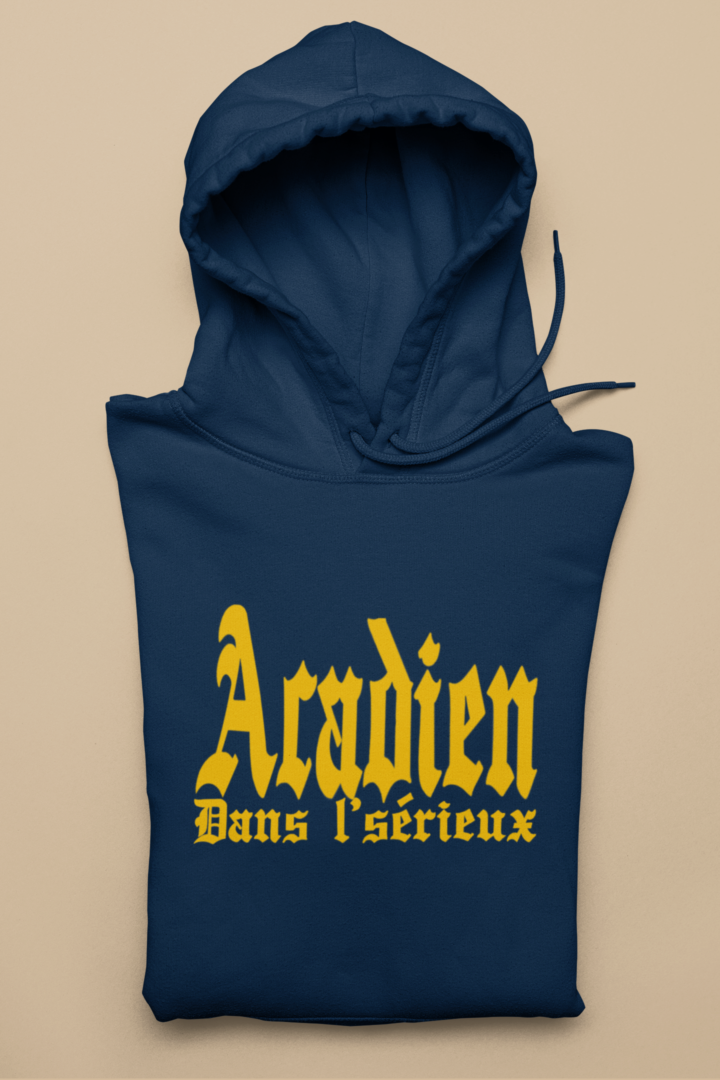 ACADIEN DANS L'SÉRIEUX  HOODIE - UNISEX