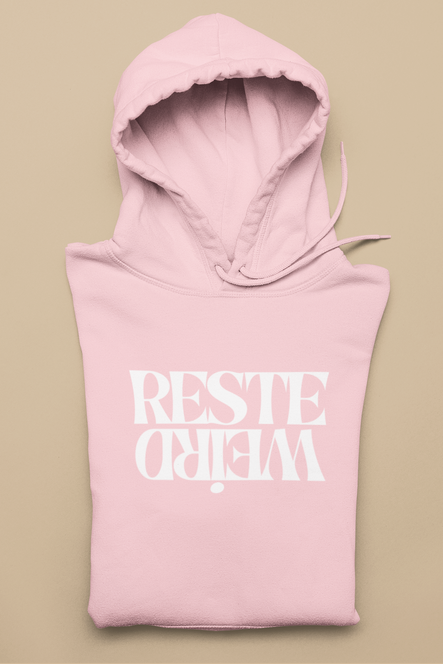 RESTE WEIRD   HOODIE - UNISEX