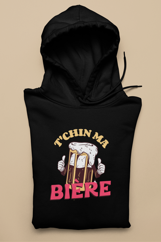 T'CHIN MA BIÈRE HOODIE  UNISEX