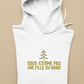 SOUS-ESTIME PAS UNE FILLE DU NORD    HOODIE - UNISEX