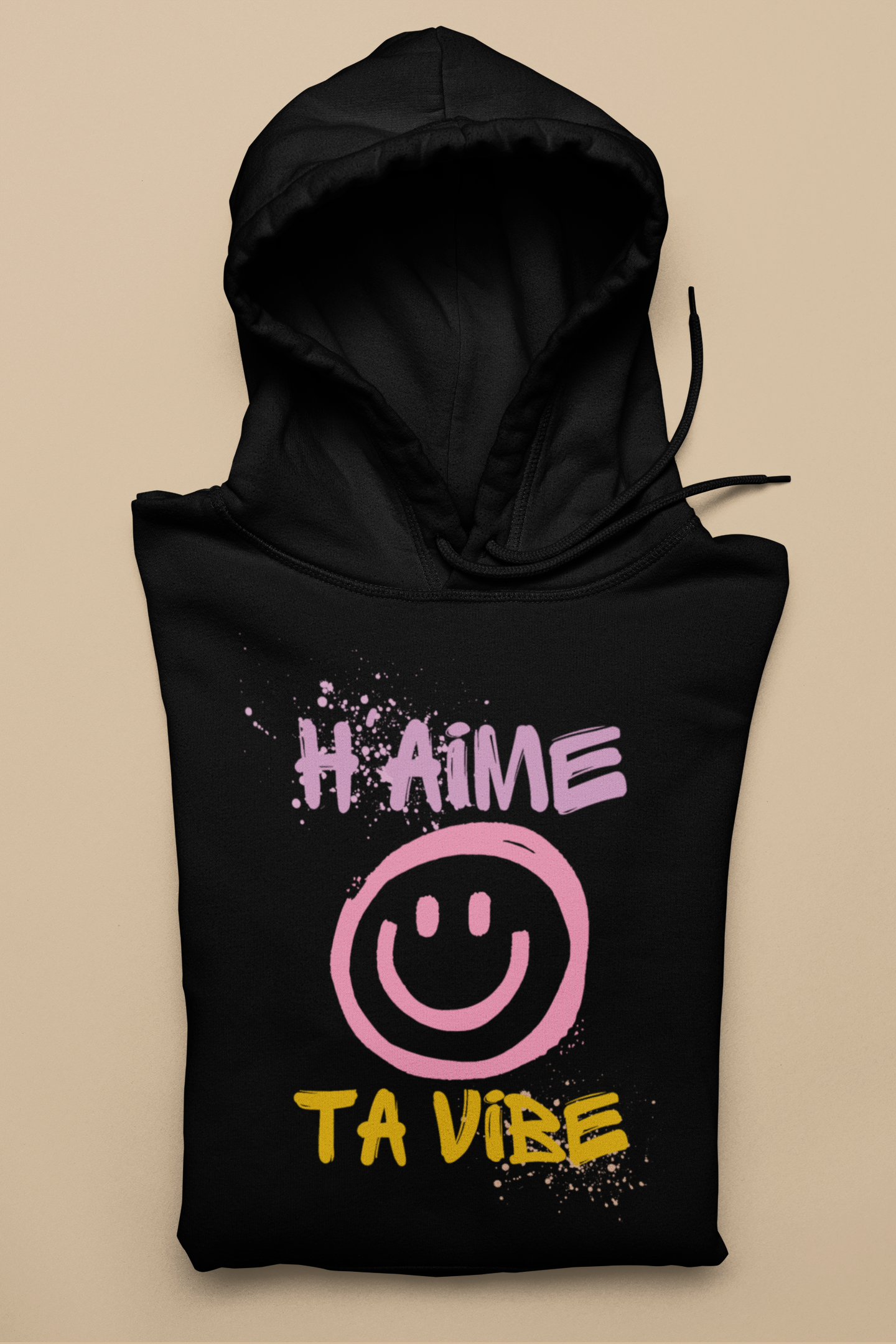 H'AIME TA VIBE   HOODIE - UNISEX