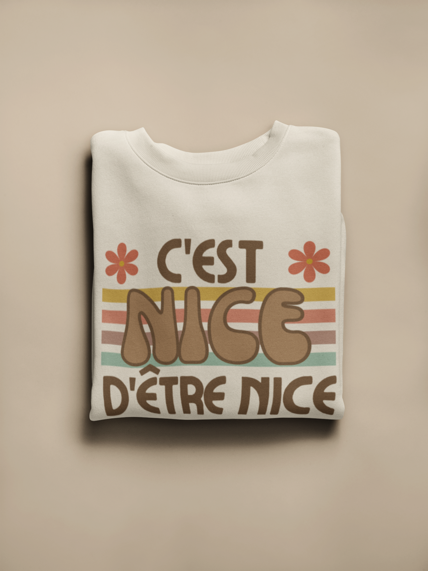 C'EST NICE D'ÊTRE NICE         SWEATSHIRT UNISEXE