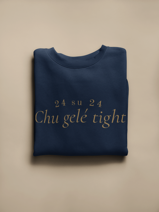 CHU GELÉ TIGHT -  SWEATSHIRT UNISEXE