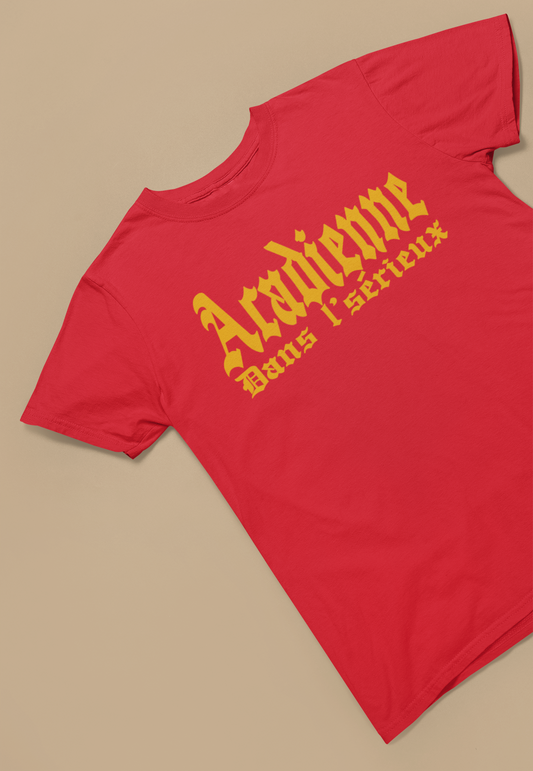 ACADIENNE DANS L'SÉRIEUX     T-SHIRT UNISEX