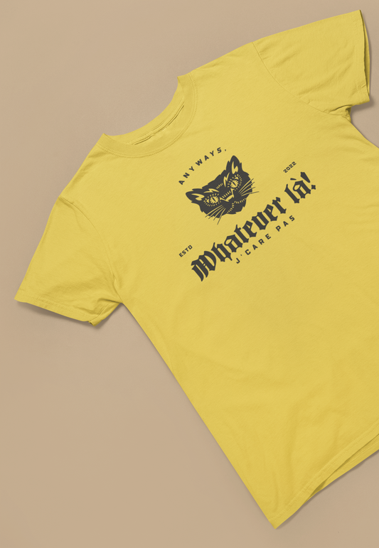 ANYWAY, WHATEVER LÀ!    T-SHIRT - UNISEX