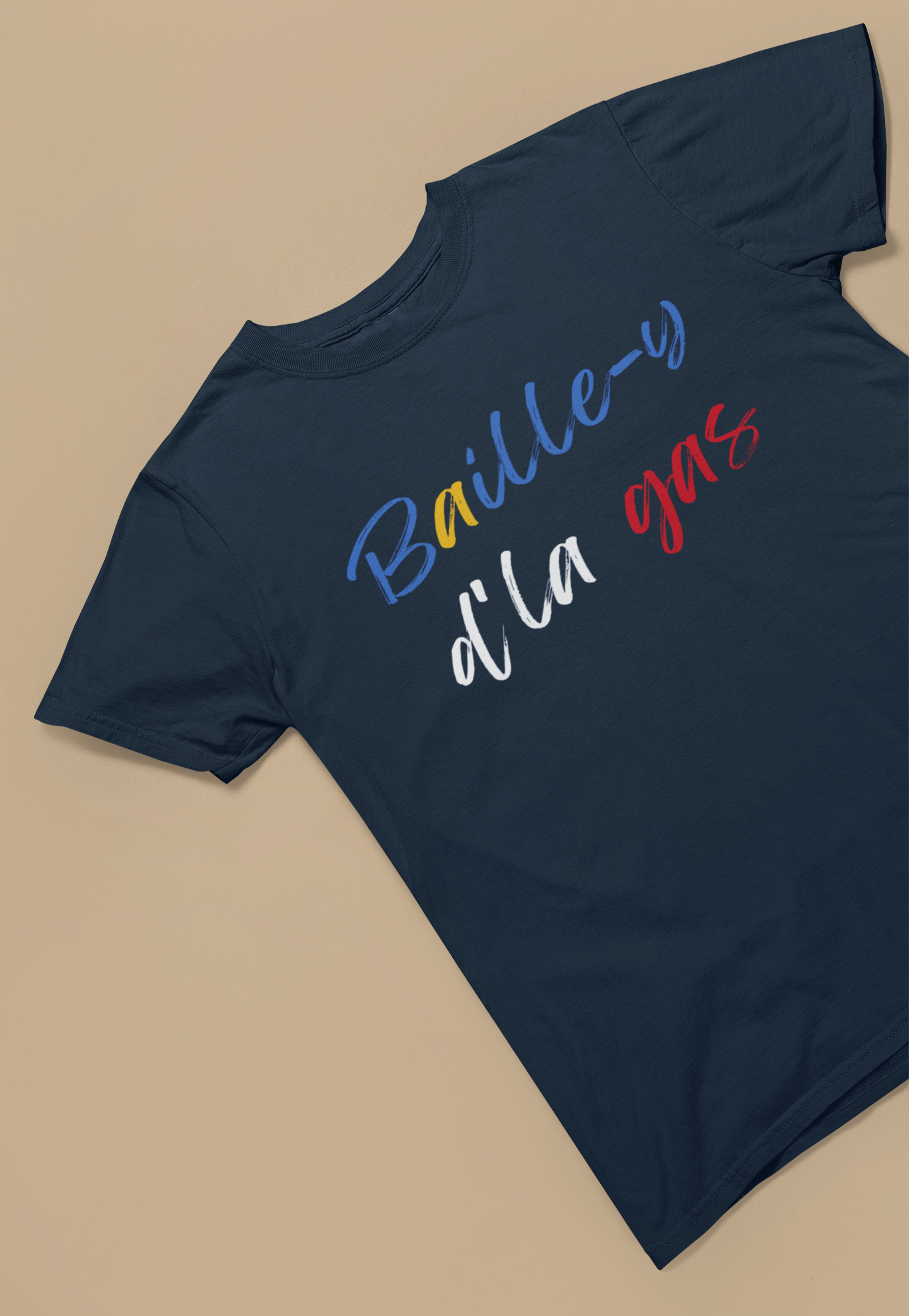 BAILLE-Y D'LA GAS     T-SHIRT - UNISEX